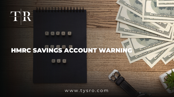 HMRC Savings Account Warning | What You Need to Know